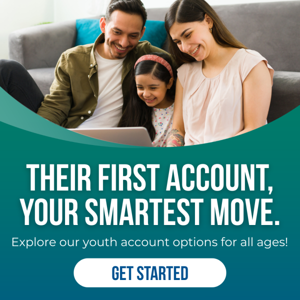 Get Started with a youth savings account Their First Account, Your Smartest Move. Explore our youth account options for all ages!