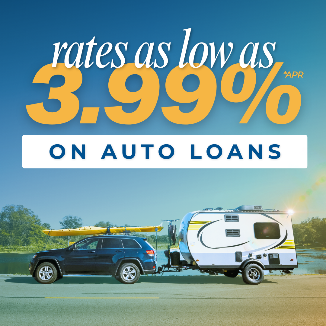 Rates as low as 3.99%. On auto loans